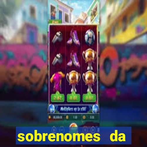 sobrenomes da realeza medieval